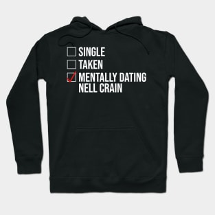 MENTALLY DATING NELL CRAIN Hoodie